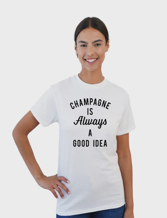 Champagne Is Always Tee | White